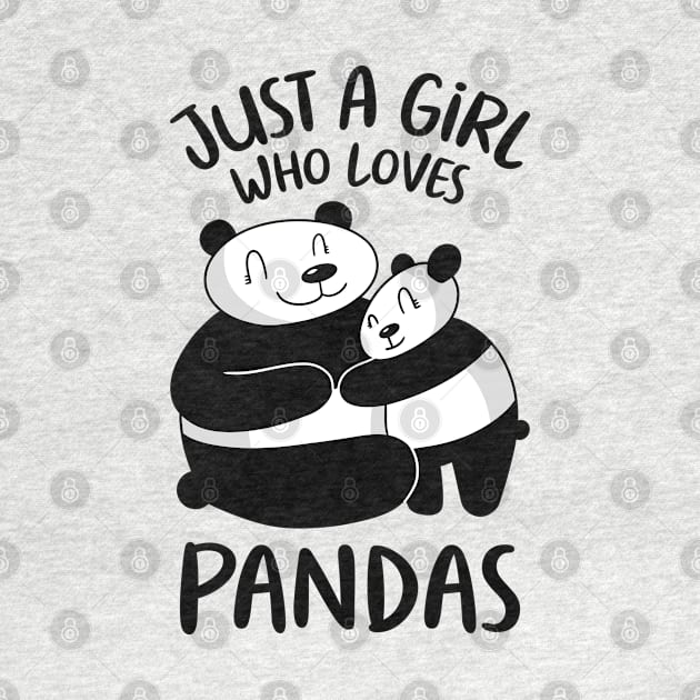 Just A Girl Who Loves Pandas by OnepixArt